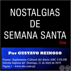 NOSTALGIAS DE SEMANA SANTA - Por GUSTAVO REINOSO -  Domingo, 21 de Abril de 2019